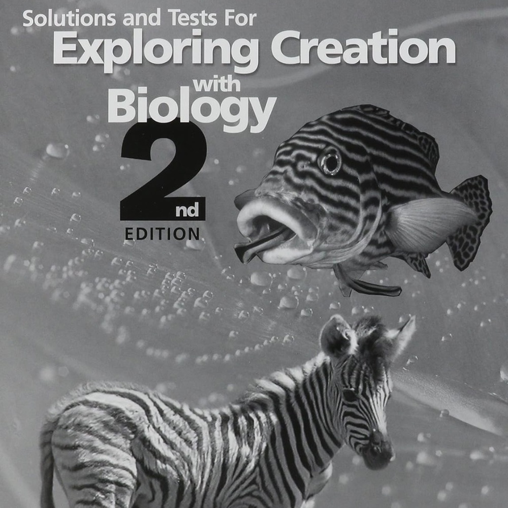 Exploring Creation With Biology Solutions and Tests 2nd Ed Apologia NEW